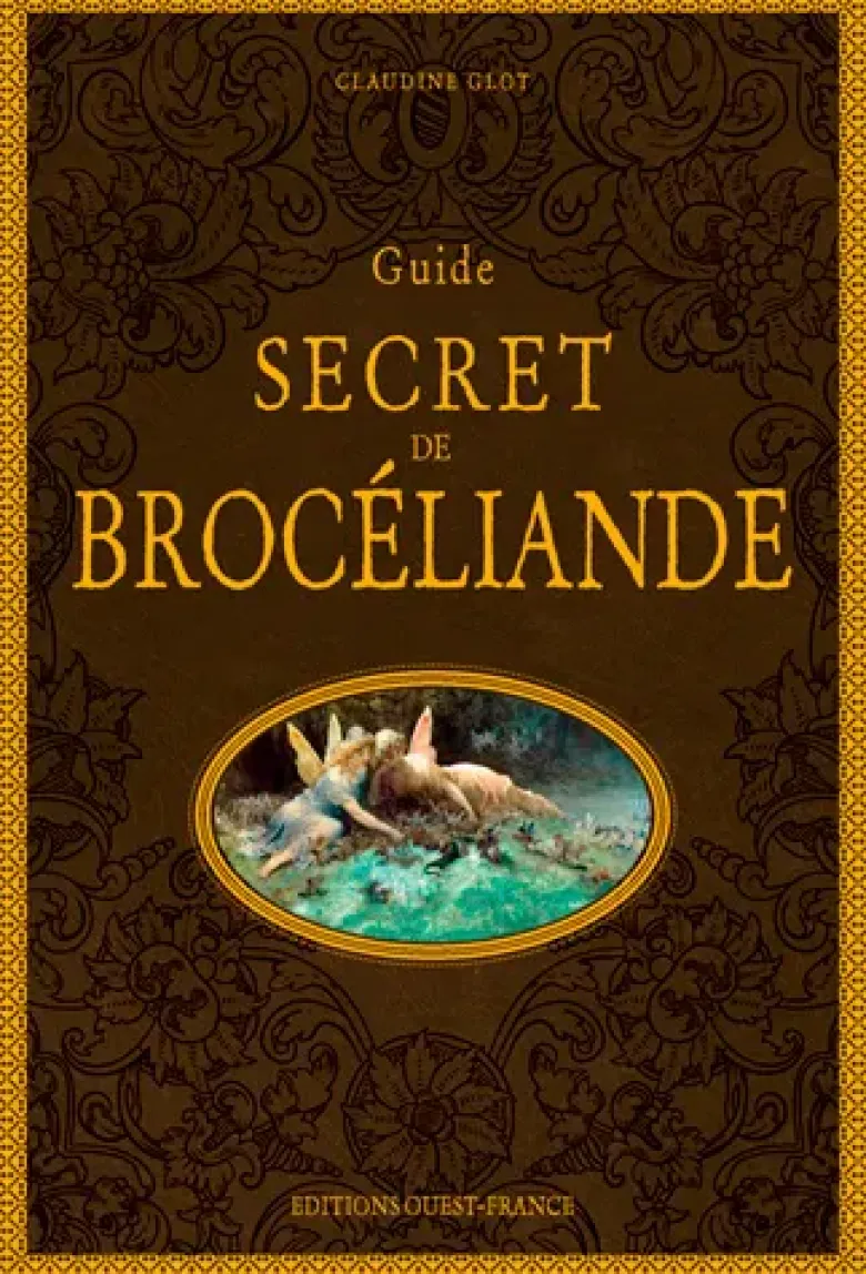 Guide Secret De Broceliande