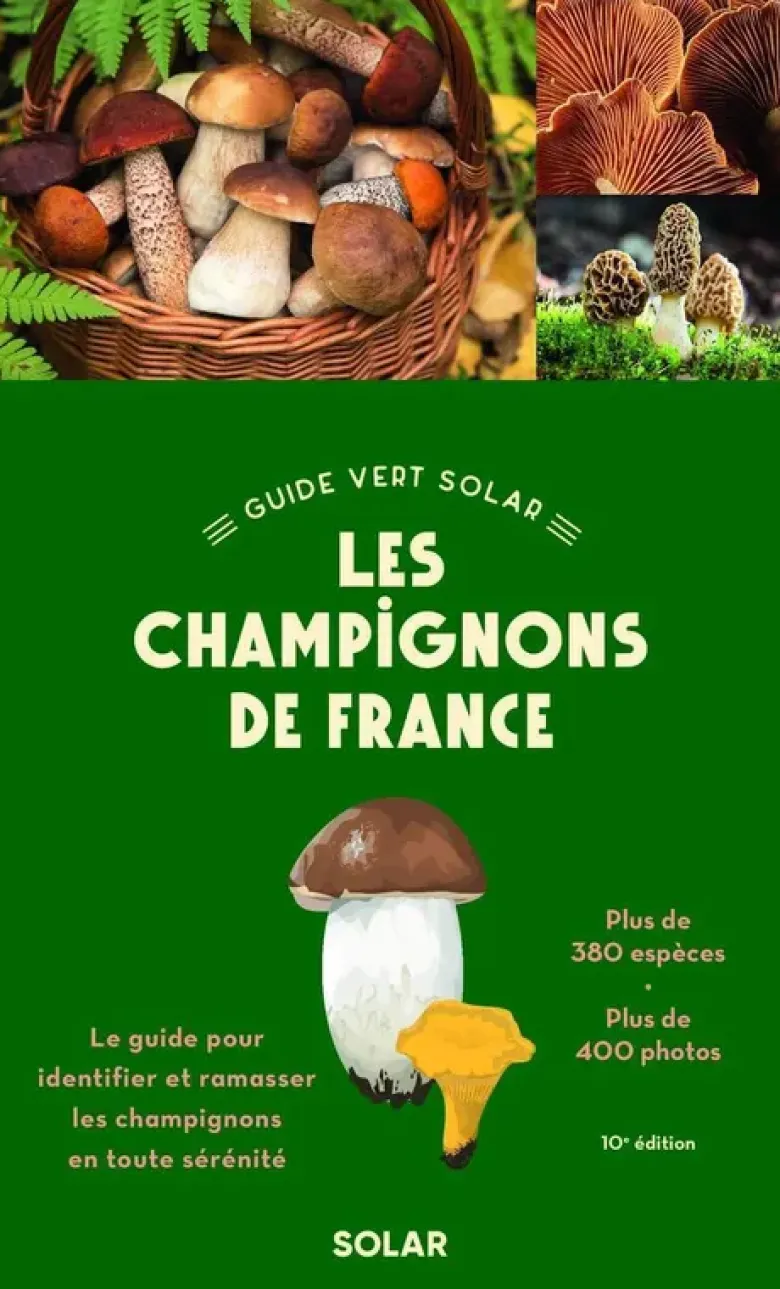 Guide vert - Les champignons de France 10e édition