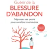 Guérir de la blessure d'abandon