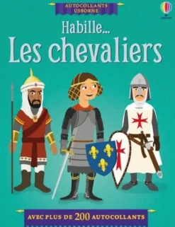 Habille... Les chevaliers