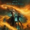 Harry potter and the half-blood prince illustrated