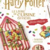 Harry Potter - Harry Potter - Le Livre officiel de cuisine