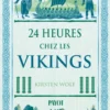 24 heures chez les vikings