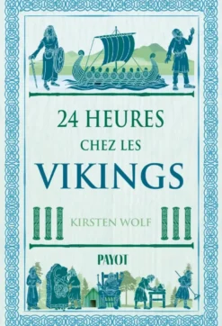 24 heures chez les vikings