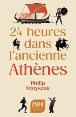 24 heures dans l'ancienne Athènes
