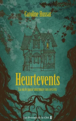 Heurtevents - Là où le passé murmure ses secrets