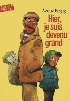 Hier, je suis devenu grand