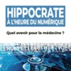 Hippocrate à l’heure du numérique