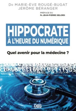 Hippocrate à l’heure du numérique