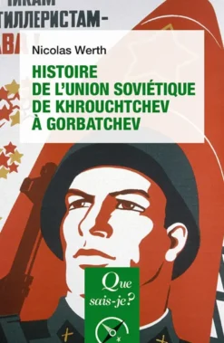 Histoire de l'Union soviétique de Khrouchtchev à Gorbatchev (1953-1991)