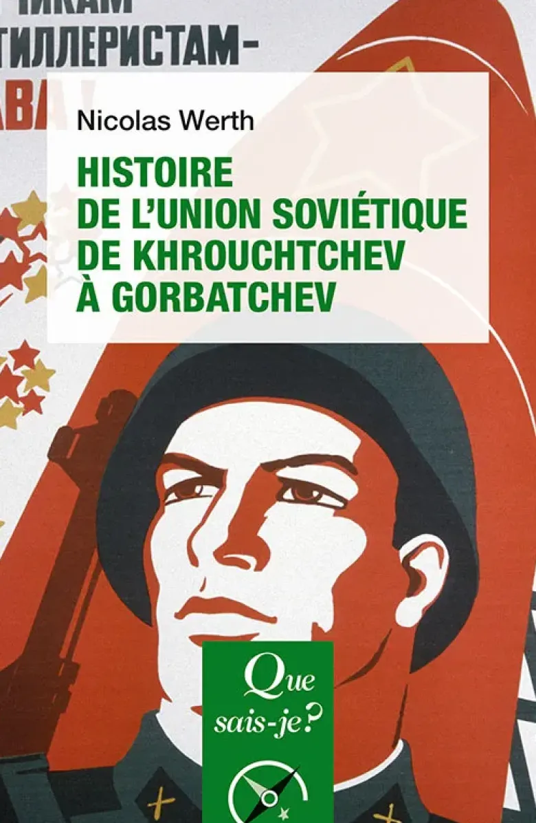 Histoire de l'Union soviétique de Khrouchtchev à Gorbatchev (1953-1991)