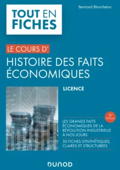 Histoire des faits économiques - Tout en fiches - 5e éd.
