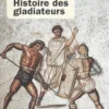 Histoire des gladiateurs