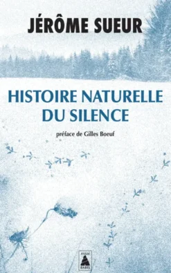 Histoire naturelle du silence