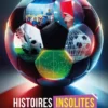 Histoires insolites de la Coupe du monde de football