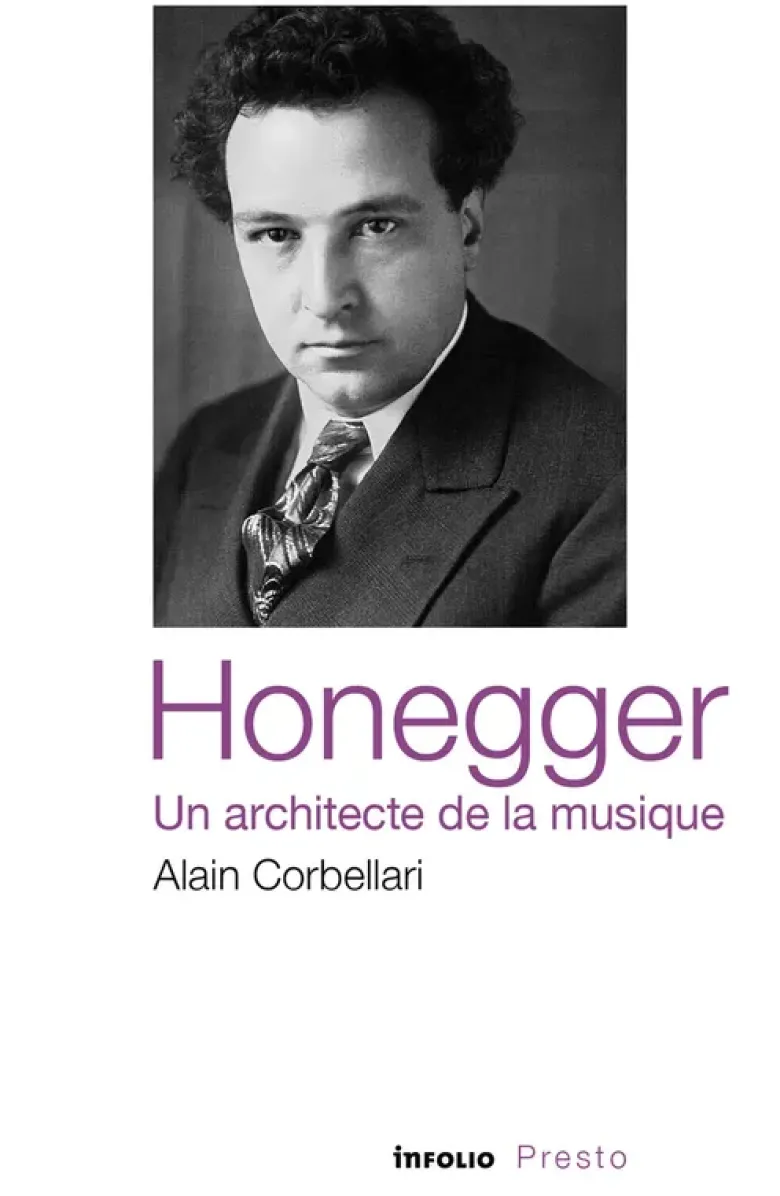 Honegger, un architecte de la musique
