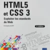 HTML5 et CSS 3 - Exploiter les standards du Web (5e édition)