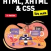 HTML, XHTML & CSS pour les Nuls - 6e édition