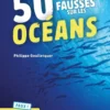 50 idées fausses sur les océans