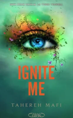 Ignite Me