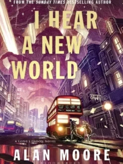 I Hear A New World