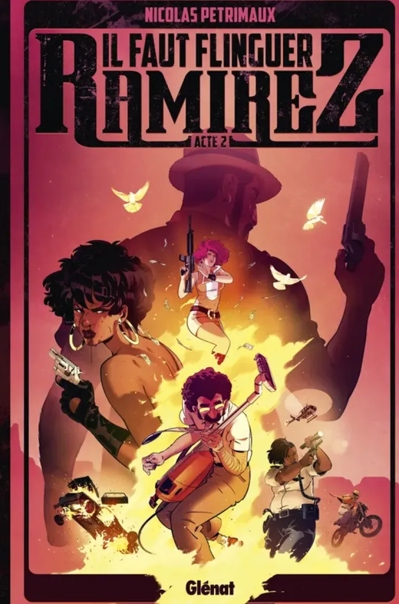 Il faut flinguer Ramirez - Tome 02