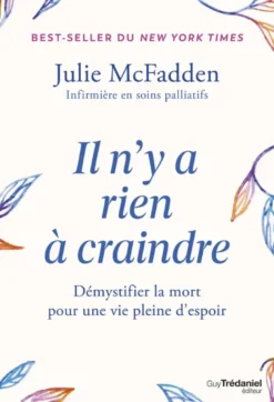 Il n'y a rien à craindre - Démystifier la mort pour une vie pleine d'espoir