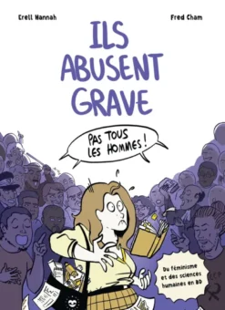 Ils abusent grave