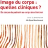 Image du corps : quelles cliniques ?