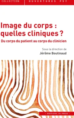 Image du corps : quelles cliniques ?