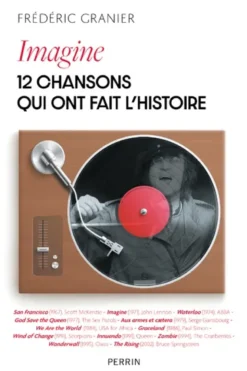 Imagine - 12 chansons qui ont fait l'histoire