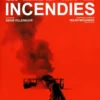 Incendies