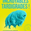 Incroyables tardigrades !
