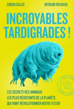 Incroyables tardigrades !