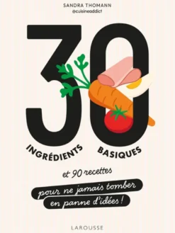 30 ingrédients basiques
