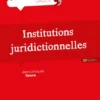 Institutions juridictionnelles. 20e éd.