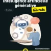 Intelligence artificielle générative pour les Nuls - 3e édition
