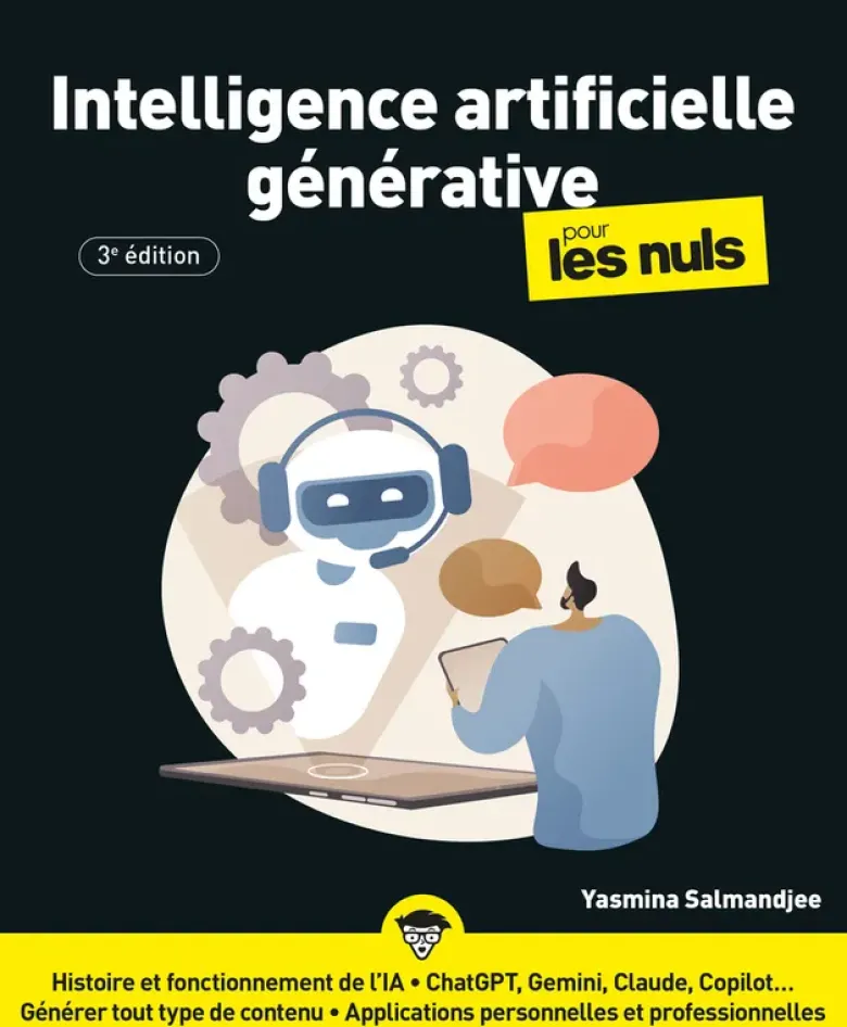 Intelligence artificielle générative pour les Nuls - 3e édition