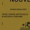 Intelligence artificielle & nouveau fascisme