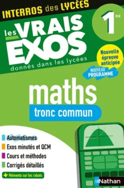 Interros des Lycées Maths 1re Tronc commun