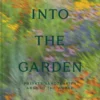 Into the Garden