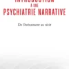 Introduction à une psychiatrie narrative