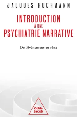Introduction à une psychiatrie narrative