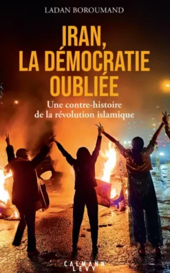 Iran, la démocratie oubliée