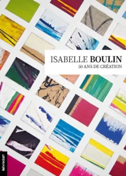 Isabelle Boulin, 50 Ans De Creation