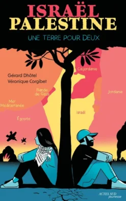 Israël-Palestine : une terre pour deux