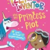 Izzy the Inventor and the Princess Plot