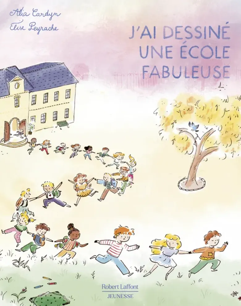 J'ai dessiné une école fabuleuse