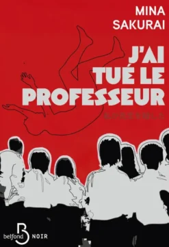 J'ai tué le professeur