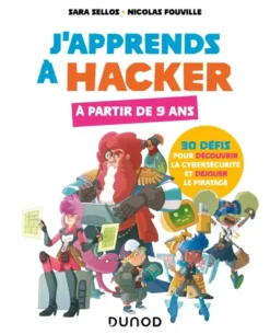 J'apprends à hacker - A partir de 9 ans